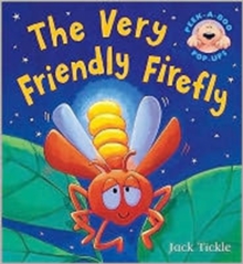 The Very Friendly Firefly, Hardback Book The Very Friendly Firefly, Hardback Book