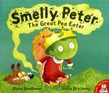 Smelly Peter : The Great Pea Eater, Paperback Smelly Peter : The Great Pea Eater, Paperback