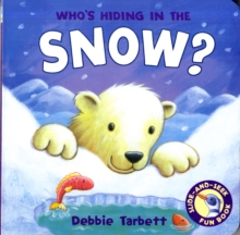 Who's Hiding in the Snow?, Board book Book Who's Hiding in the Snow?, Board book Book