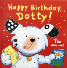 Happy Birthday, Dotty!, Hardback Book Happy Birthday, Dotty!, Hardback Book