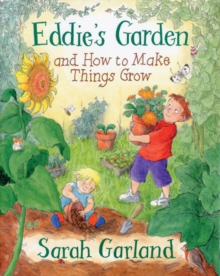 Eddie's Garden : and How to Make Things Grow, Paperback Book Eddie's Garden : and How to Make Things Grow, Paperback Book