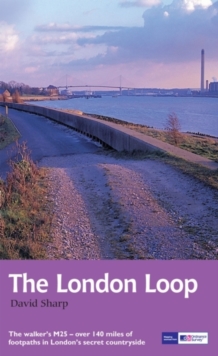 The London Loop : Recreational Path Guide, Paperback The London Loop : Recreational Path Guide, Paperback