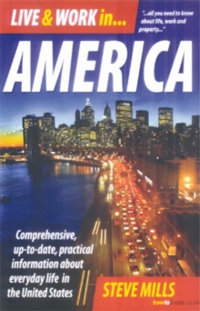 Live & Work in America : Comprehensive, Up-to-Date, Practical Information About Everyday Life in the USA, Paperback Book Live & Work in America : Comprehensive, Up-to-Date, Practical Information About Everyday Life in the USA, Paperback Book