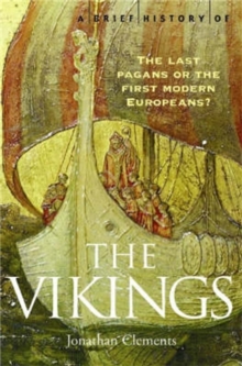 A Brief History of the Vikings, Paperback Book A Brief History of the Vikings, Paperback Book