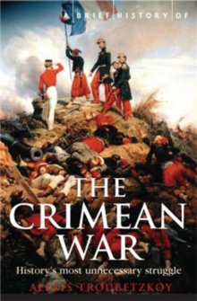 A Brief History of the Crimean War, Paperback A Brief History of the Crimean War, Paperback