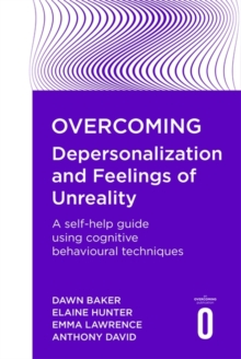 Overcoming Depersonalization and Feelings of Unreality, Paperback Overcoming Depersonalization and Feelings of Unreality, Paperback
