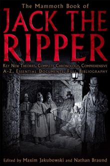 The Mammoth Book of Jack the Ripper, Paperback The Mammoth Book of Jack the Ripper, Paperback