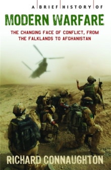 A Brief History of Modern Warfare : The Changing Face of Conflict, Paperback Book A Brief History of Modern Warfare : The Changing Face of Conflict, Paperback Book