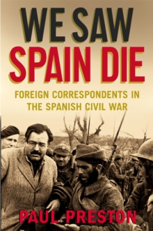 We Saw Spain Die, Paperback We Saw Spain Die, Paperback