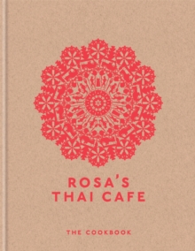 Rosa's Thai Cafe : The Cookbook, Hardback Book Rosa's Thai Cafe : The Cookbook, Hardback Book