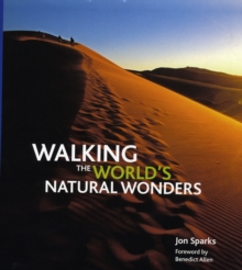 Walking the World's Natural Wonders, Hardback Book Walking the World's Natural Wonders, Hardback Book