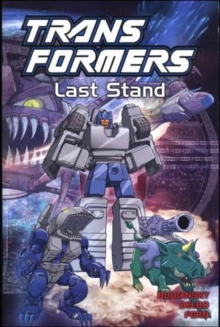 Transformers : Last Stand, Paperback Transformers : Last Stand, Paperback
