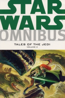 Star Wars : Tales of the Jedi Omnibus v. 2, Paperback Star Wars : Tales of the Jedi Omnibus v. 2, Paperback