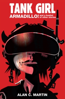 Tank Girl - Armadillo and a Bushel of Other Stories, Paperback Book Tank Girl - Armadillo and a Bushel of Other Stories, Paperback Book