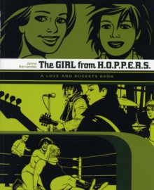 Love and Rockets : Girl from H.O.P.P.E.R.S., Paperback Book Love and Rockets : Girl from H.O.P.P.E.R.S., Paperback Book