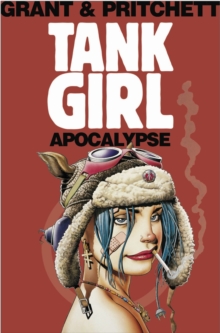 Tank Girl: Apocalypse Remastered Edn, Paperback Book Tank Girl: Apocalypse Remastered Edn, Paperback Book