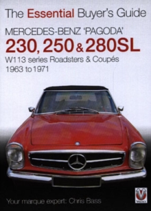 Mercedes Benz Pagoda 230SL, 250SL and 280SL Roadsters and Coupes : W113 Series Roadsters and Coupes 1963 to 1971, Paperback Book Mercedes Benz Pagoda 230SL, 250SL and 280SL Roadsters and Coupes : W113 Series Roadsters and Coupes 1963 to 1971, Paperback Book
