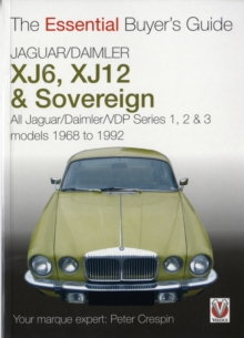 Jaguar/Daimler XJ6, XJ12 and Sovereign : All Jaguar/Daimler/VDP Series I, II and III Models 1968 to 1992, Paperback Book Jaguar/Daimler XJ6, XJ12 and Sovereign : All Jaguar/Daimler/VDP Series I, II and III Models 1968 to 1992, Paperback Book