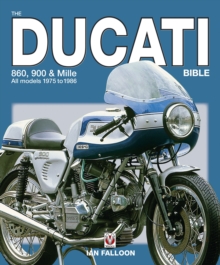 The Ducati 860, 900 and Mille Bible, Hardback Book The Ducati 860, 900 and Mille Bible, Hardback Book