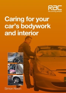 Caring for Your Car's Bodywork and Interior, Paperback Caring for Your Car's Bodywork and Interior, Paperback