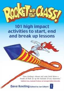 Rocket Up Your Class! : 101 High Impact Activities to Start, End and Break Up Lessons, Paperback Book Rocket Up Your Class! : 101 High Impact Activities to Start, End and Break Up Lessons, Paperback Book