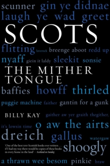 Scots : The Mither Tongue, Paperback Book Scots : The Mither Tongue, Paperback Book