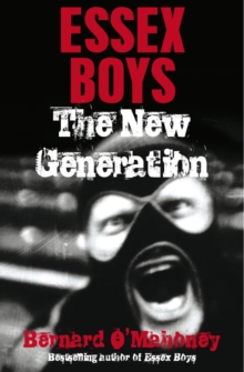 Essex Boys, The New Generation, Paperback Book Essex Boys, The New Generation, Paperback Book