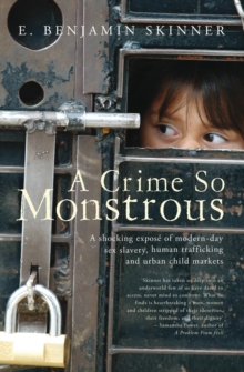 A Crime So MonstrousA Shocking Expos of Modern-Day Sex Slavery, Human Traffickin, Paperback Book A Crime So MonstrousA Shocking Expos of Modern-Day Sex Slavery, Human Traffickin, Paperback Book