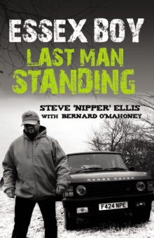 Essex Boy : Last Man Standing, Paperback Essex Boy : Last Man Standing, Paperback