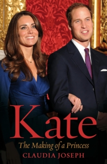 Kate : The Making of a Princess, Paperback Book Kate : The Making of a Princess, Paperback Book