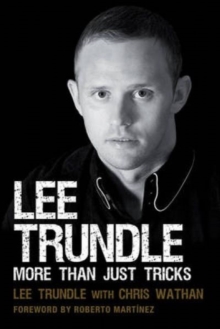 Lee Trundle : More Than Just Tricks, Hardback Lee Trundle : More Than Just Tricks, Hardback