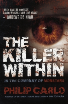 The Killer Within : In the Company of Monsters, Paperback Book The Killer Within : In the Company of Monsters, Paperback Book