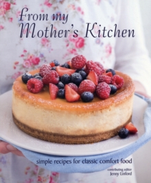 From My Mother's Kitchen, Hardback Book From My Mother's Kitchen, Hardback Book