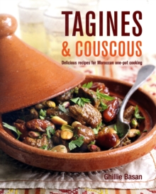 Tagines and Couscous : Delicious Recipes for Moroccan One-pot Cooking, Hardback Tagines and Couscous : Delicious Recipes for Moroccan One-pot Cooking, Hardback