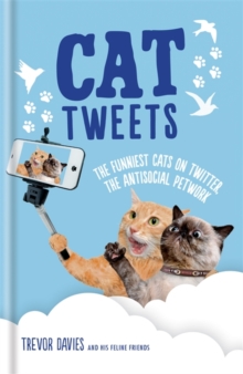 Cat Tweets, Hardback Cat Tweets, Hardback