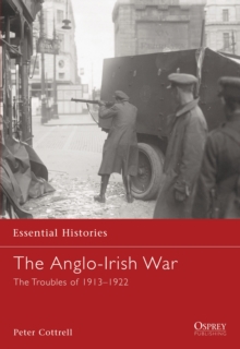 The Anglo-Irish War : The Troubles of 1913-1922, Paperback Book The Anglo-Irish War : The Troubles of 1913-1922, Paperback Book