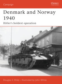Denmark and Norway 1940 : Hitler's Boldest Operation, Paperback Book Denmark and Norway 1940 : Hitler's Boldest Operation, Paperback Book