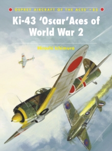 Ki-43 Oscar Aces of World War 2, Paperback Book Ki-43 Oscar Aces of World War 2, Paperback Book