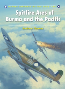 Spitfire Aces of Burma and the Pacific, Paperback Book Spitfire Aces of Burma and the Pacific, Paperback Book