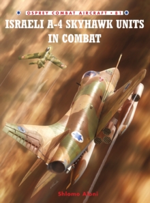 Israeli A-4 Skyhawk Units in Combat, Paperback Book Israeli A-4 Skyhawk Units in Combat, Paperback Book