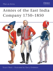 Armies of the East India Company 1750-1850, Paperback Book Armies of the East India Company 1750-1850, Paperback Book