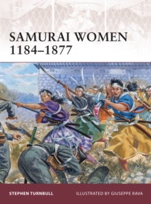 Samurai Women 1184-1877, Paperback Book Samurai Women 1184-1877, Paperback Book
