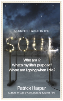 A Complete Guide to the Soul, Paperback Book A Complete Guide to the Soul, Paperback Book