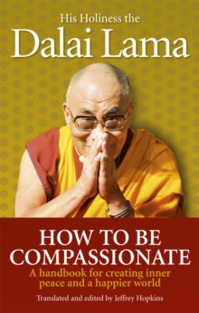 How To Be Compassionate, Paperback Book How To Be Compassionate, Paperback Book