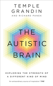 The Autistic Brain, Paperback The Autistic Brain, Paperback