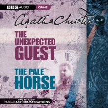 The Unexpected Guest & the Pale Horse : AND The Pale Horse, CD-Audio Book The Unexpected Guest & the Pale Horse : AND The Pale Horse, CD-Audio Book