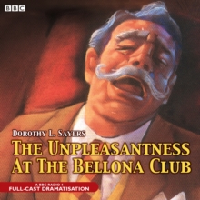 The Unpleasantness at the Bellona Club, CD-Audio Book The Unpleasantness at the Bellona Club, CD-Audio Book