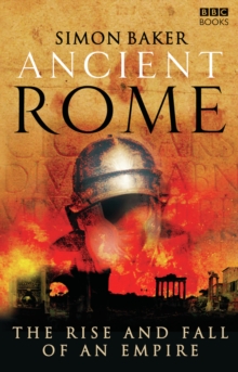 Ancient Rome : The Rise and Fall of an Empire, Paperback Book Ancient Rome : The Rise and Fall of an Empire, Paperback Book