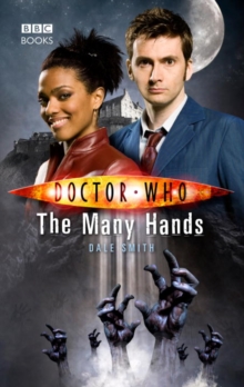 Doctor Who: The Many Hands, Hardback Doctor Who: The Many Hands, Hardback