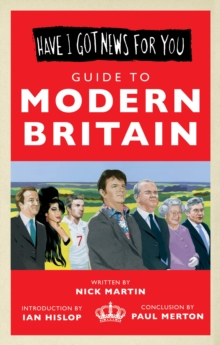"Have I Got News for You" - Guide to Modern Britain, Hardback "Have I Got News for You" - Guide to Modern Britain, Hardback